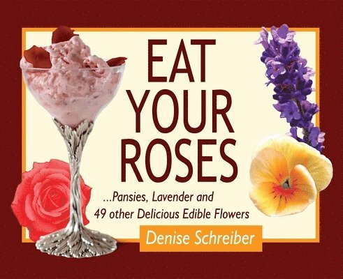 Eat Your Roses 1