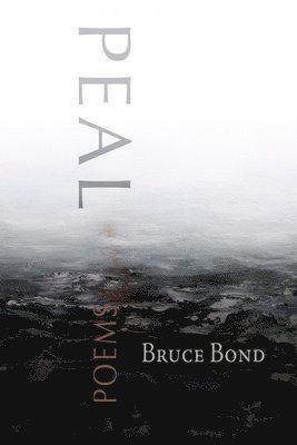 Bruce Bond - Peal, Häftad