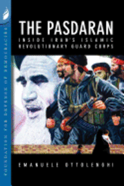 bokomslag The Pasdaran: Inside Iran's Islamic Revolutionary Guard Corps