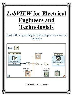 LabVIEW for Electrical Engineers and Technologists 1
