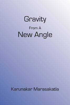 Gravity From A New Angle 1