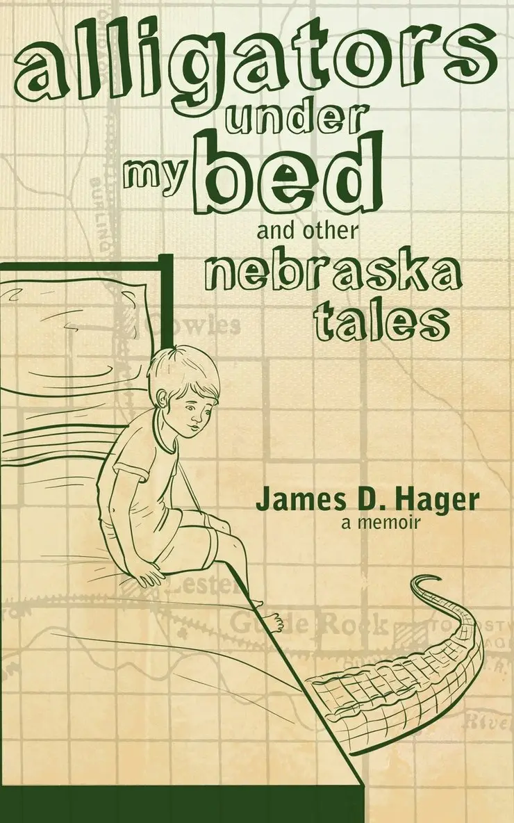 James D Hager - Alligators Under My Bed and Other Nebraska Tales, Häftad. Tillgänglighet: Lägg i varukorg