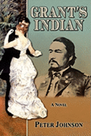 Peter Johnson - Grant's Indian, Häftad