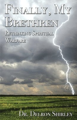 Randall Delron Shirley - Finally, My Brethren, Häftad