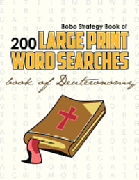 bokomslag Bobo Strategy Book of 200 Large Print Word Searches: Book of Deuteronomy