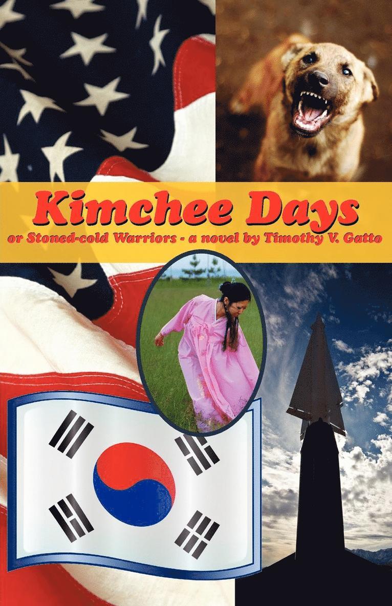 Kimchee Days, or, Stoned-cold Warriors 1