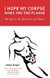 I Hope My Corpse Gives You the Plague