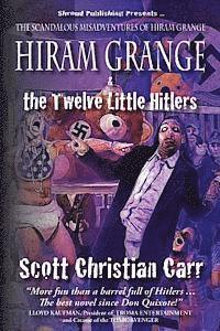 bokomslag Hiram Grange and the Twelve Little Hitlers: The Scandalous Misadventures of Hiram Grange (Book #2)