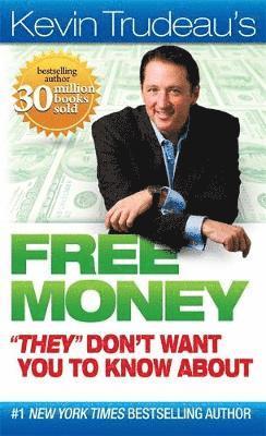 Kevin Trudeau - Free Money They Don't Want You to Know about, Häftad