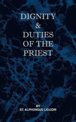 Dignity and Duties of the Priest or Selva 1
