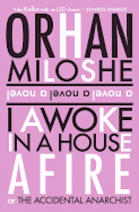 I Awoke In A House Afire