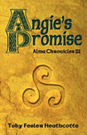 bokomslag Angie's Promise: Alma Chronicles