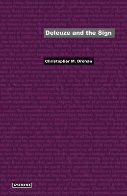 Christopher M. Drohan, Wolfgang Schirmacher - Deleuze and the Sign, Häftad