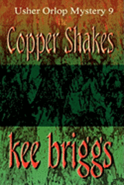 Kee Briggs - The Copper Shakes, Häftad