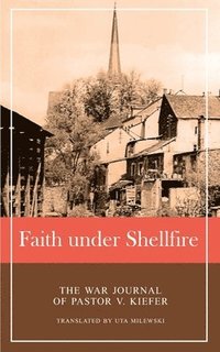 bokomslag Faith under Shellfire