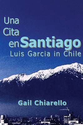 Gail Chiarello - Una Cita En Santiago, Häftad