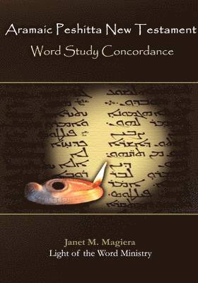 Aramaic Peshitta New Testament Word Study Concordance 1