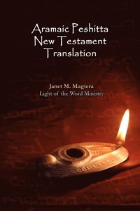 bokomslag Aramaic Peshitta New Testament Translation - Paperback Version