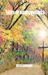 VICCI Damiano, Vicci Damiano - Trees of Righteousness, Häftad