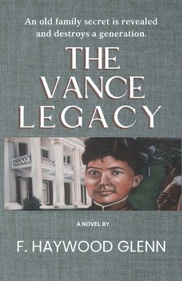 F Haywood Glenn, F. Haywood Glenn, Patricia Cash - Vance Legacy, Häftad