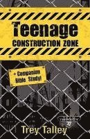 bokomslag Teenage Construction Zone Plus Companion Bible Study