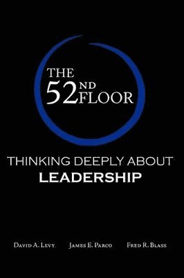 David A Levy, James E Parco, Fred R Blass - 52nd Floor, Häftad