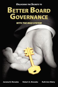 bokomslag Unlocking the Secrets to Better Board Governance with The MGO System