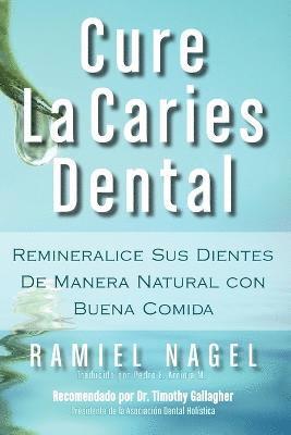 bokomslag Cure La Caries Dental