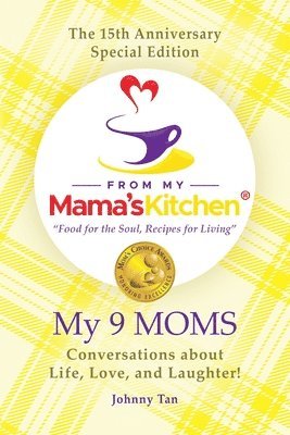 15th Anniversary Special Edition From My Mama's Kitchen "food for the soul, recipes for living" 1