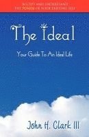 bokomslag The Ideal: Your Guide to an Ideal Life (Monochrome Edition)