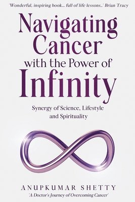 bokomslag Navigating Cancer with the Power of Infinity