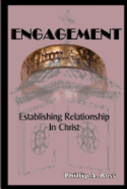 bokomslag Engagement: Establishing Relationship In Christ