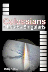 bokomslag Colossians: Christos Singularis