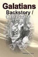 bokomslag Galatians - Backstory / Christory
