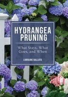Lorraine Ballato - Hydrangea Pruning, Häftad