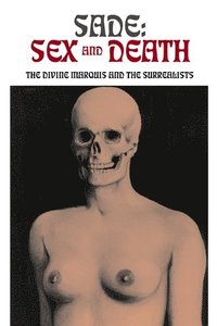 bokomslag Sade: Sex and Death