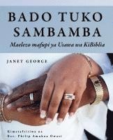 Janet George - Bado Tuko Sambamba, Häftad