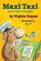 Virginia Hoppes - Maxi Taxi and Other Poems, Häftad