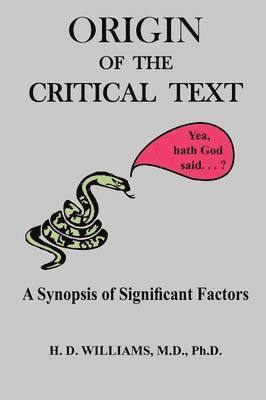 Origin of the Critical Text 1