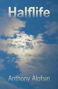 Anthony Alofsin - Halflife, Häftad