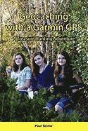 bokomslag Geocaching with a Garmin GPS a Treasure Hunting Adventure