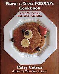 bokomslag Flavor without FODMAPs Cookbook: Love the Foods that Love You Back