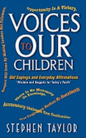 bokomslag Voices To Our Children: Old Sayings and Everyday Affirmations 'Wisdom and Nuggets for Today's Youth'