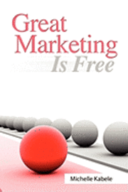 bokomslag Great Marketing Is Free