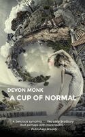 Devon Monk - Cup of Normal, Häftad