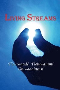bokomslag Oluwadahunsi, T: LIVING STREAMS