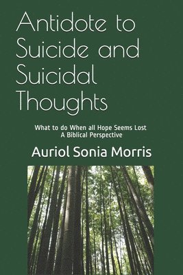 Antidote to Suicide and Suicidal Thoughts 1