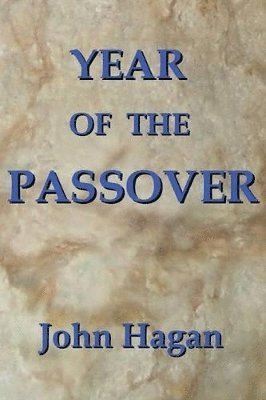 John Hagan - Year of the Passover, Häftad
