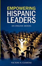 bokomslag Empowering Hispanic Leaders: An Online Model