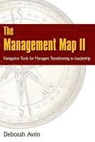 bokomslag The Management Map II...Navigation Skills for Managers Transitioning to Leadership